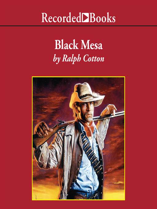 Title details for Black Mesa by Ralph Cotton - Available
